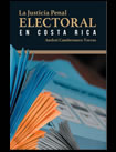 La Justicia Penal Electoral en Costa Rica